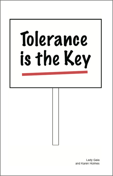 Tolerance is the Key